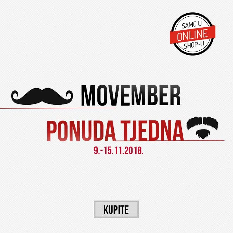 Nova MOVEMBER tjedna ponuda!