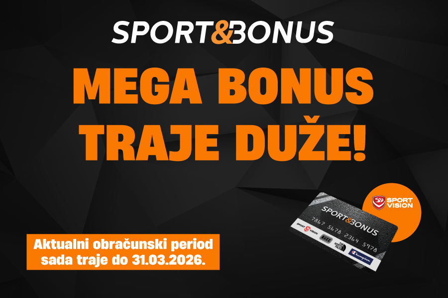 SAMO ZA VAS – MEGA BONUS TRAJE DUŽE! | Sport Vision