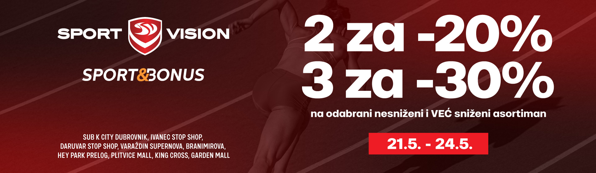 Kupi više, plati manje! 2 za 20%, 3 za 30% u odabranim Sport Vision trgovinama!