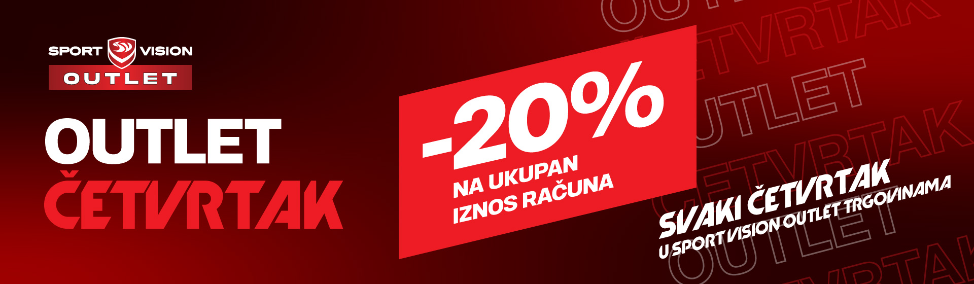 OUTLET ČETVRTAK. SVAKI ČETVRTAK DODATNIH -20% NA UKUPAN IZNOS RAČUNA!