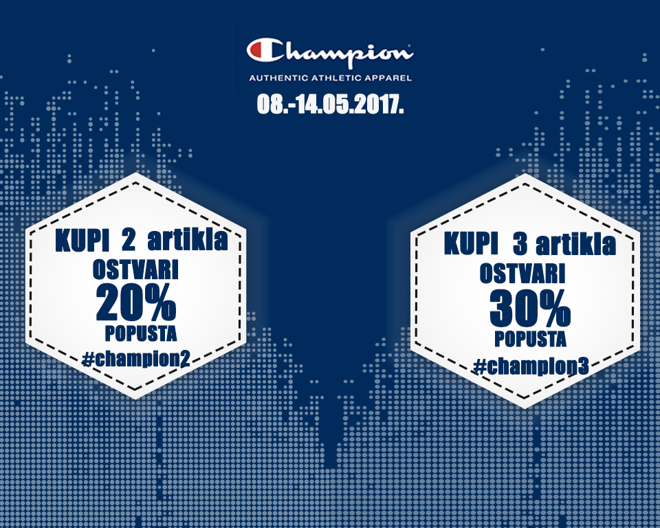 Uštedite 20% ili 30% na novu Champion kolekciju