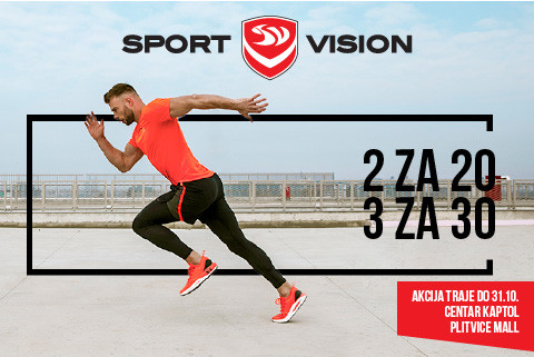 2 za 20%, 3 za 30% na SVE čeka te u Sport Vision Kaptol Centar i Plitvice Mall