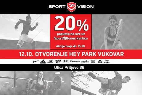 OTVORENA JE 45. SPORT VISION TRGOVINA U HEY PARKU U VUKOVARU!