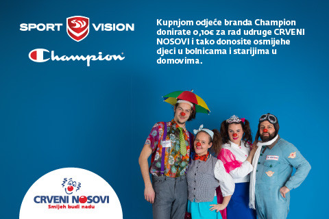 Kupnjom Champion odjeće u Sport Vision trgovini pomažeš Crvenim Nosovima!