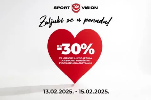 ZALJUBI SE U PONUDU I POPUSTE KOJI TE ČEKAJU U SPORT VISION TRGOVINAMA!