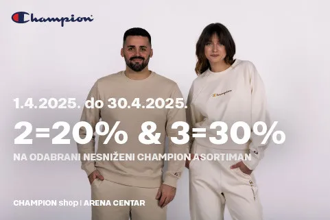 SKOKNI U CHAMPION SHOP U ARENA CENTAR I ISKORISTI 2 ZA -20%, 3 ZA -30%!