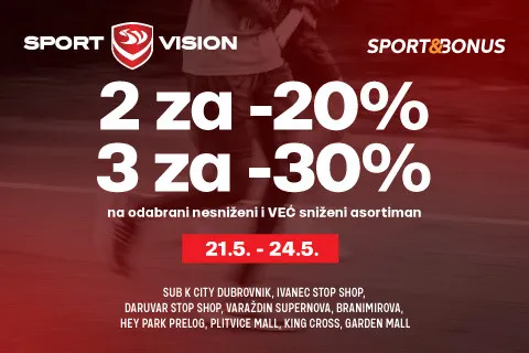 Kupi više, plati manje! 2 za 20%, 3 za 30% u odabranim Sport Vision trgovinama!