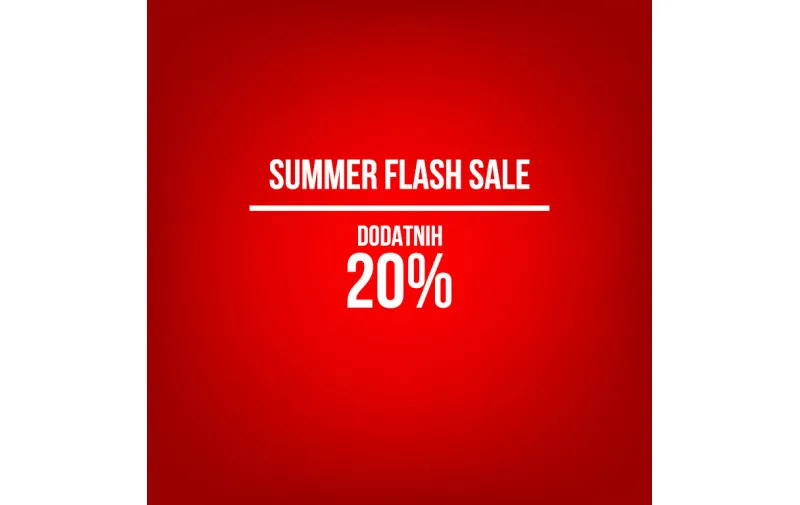 [SUMMER FLASH SALE] Dodatnih 20% na pune i na cijene već snižene i do 50% 